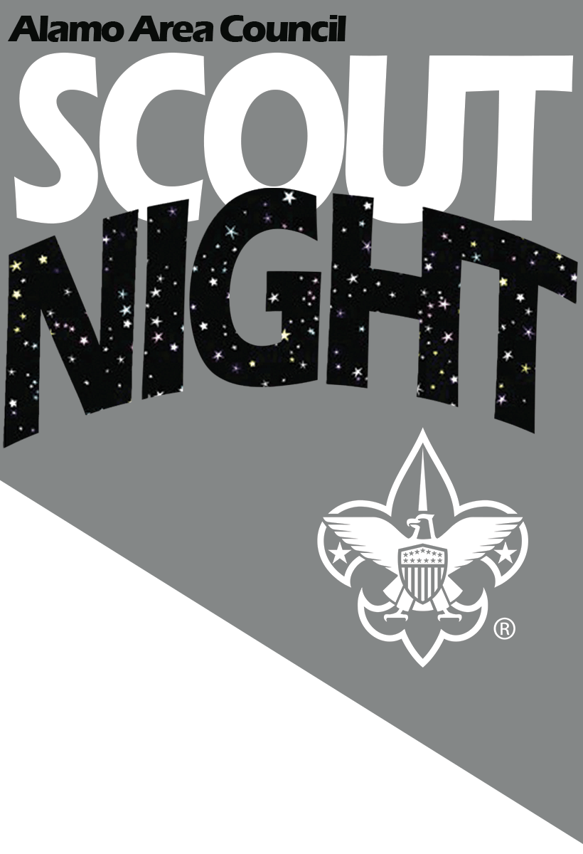 Scroot Night What's So Great About a Scout Night? - Alamo Area Council